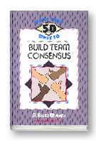 More than 50 Ways to Build Team Concensus